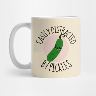 Easily Distracted By Pickles Funny Mug